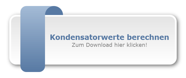 Kondensatorwerte berechnen